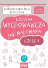 Godzina wychowawcza jak malowana. Graficzne karty pracy dla klas 4-8. Część 2 - zdjęcie