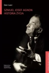 Szmuel Josef Agnon Historia życia - zdjęcie