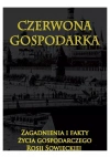 Czerwona gospodarka Zagadnienia i fakty życia gospodarczego Rosji - zdjęcie