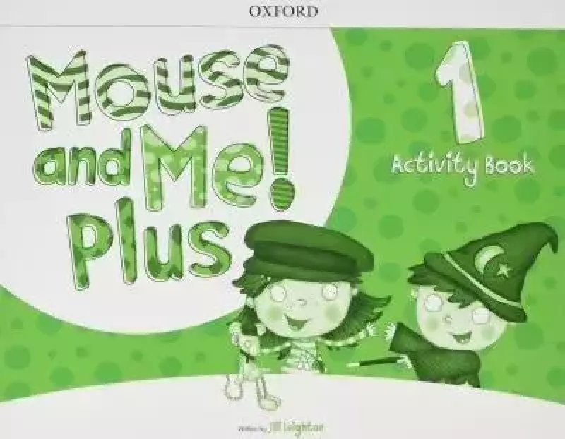 Mouse and Me! Plus 1 AB OXFORD Mouse and Me! Plus 1 AB OXFORD