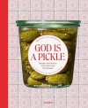 God is a Pickle - zdjęcie