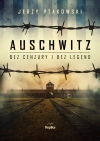 Auschwitz bez cenzury i bez legend - zdjęcie