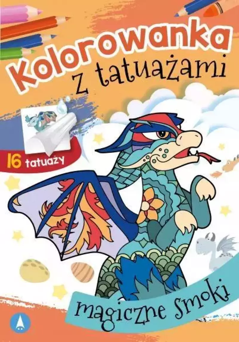 Kolorowanka z tatuażami. Magiczne smoki Kolorowanka z tatuażami. Magiczne smoki