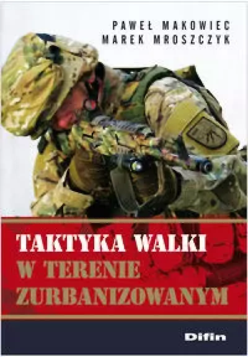 Taktyka walki w terenie zurbanizowanym Taktyka walki w terenie zurbanizowanym