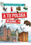 A to Polska właśnie... Wierszyki o naszej ojczyźnie - zdjęcie