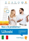 Włoski Non c'? problema! poziom podst A1-A2 średni B1 - zdjęcie