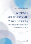 Łączenie solidaryzmu z wolnością w ubezpieczeniach społecznych - zdjęcie
