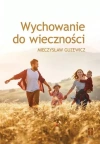 Wychowanie do wieczności - zdjęcie