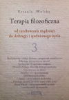 Terapia filozoficzna. Od umiłowania mądrości do dobrego i spełnionego życia 3 - zdjęcie