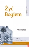 Żyć Bogiem. Tom 3. Wielkanoc - zdjęcie