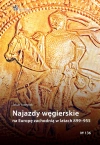 Najazdy węgierskie na Europę zachodnią w latach 899-955 - zdjęcie