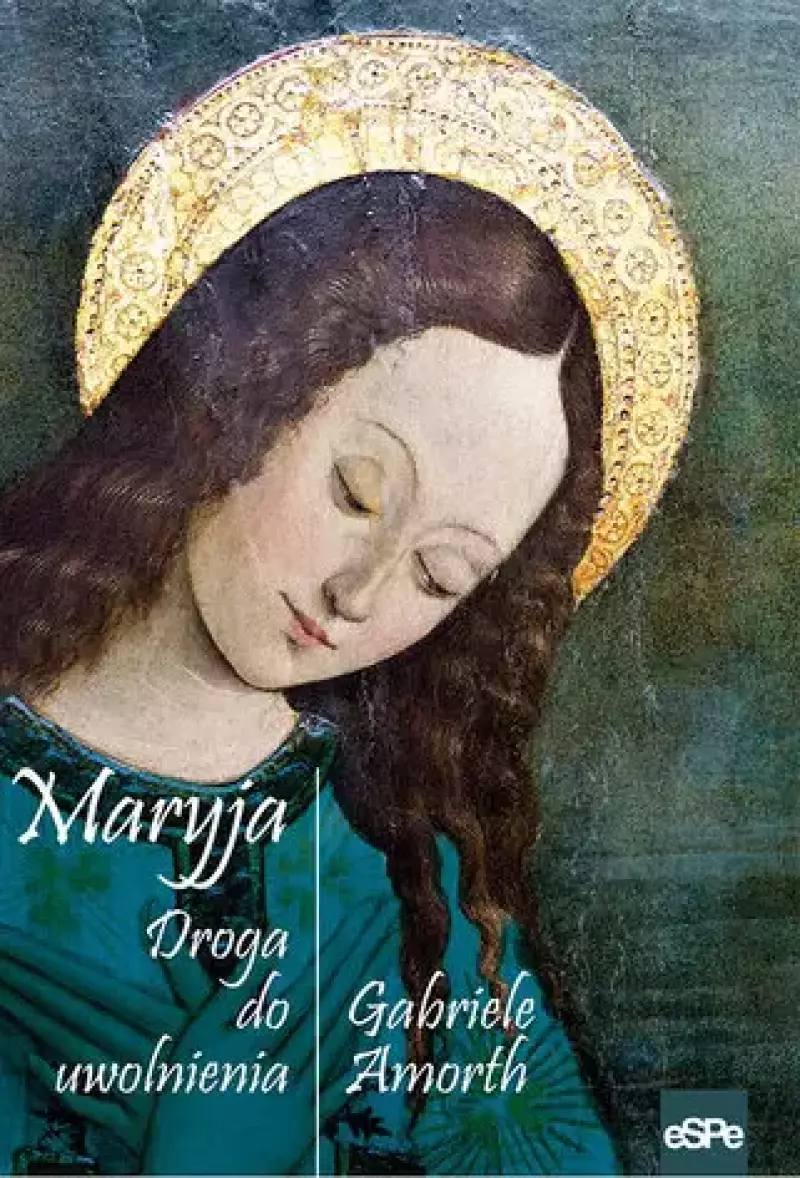 Maryja. Droga do uwolnienia