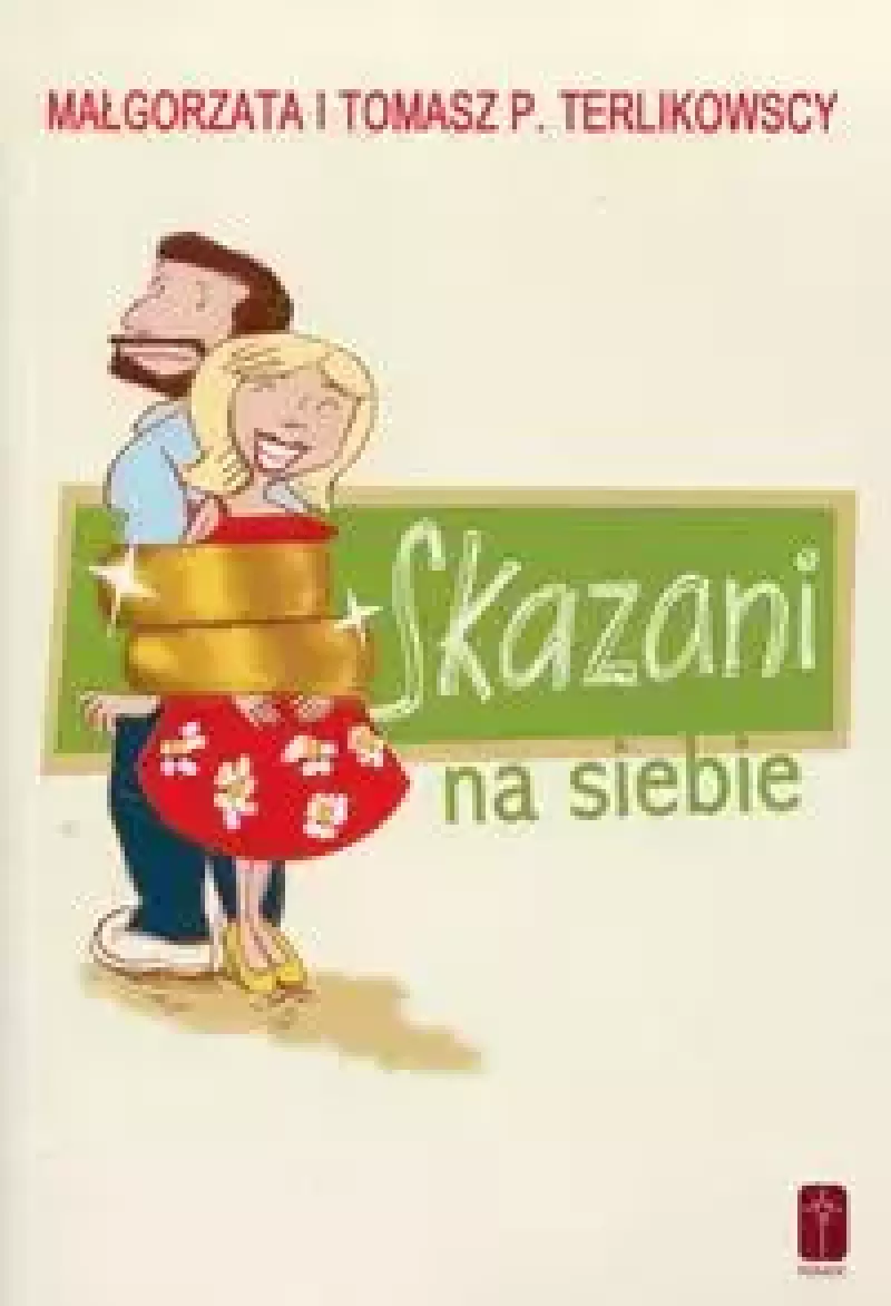 Skazani na siebie Skazani na siebie