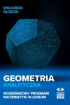 Geometria analityczna. Rozszerzony program matematyki w liceum - zdjęcie