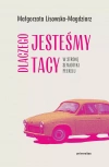 Dlaczego jesteśmy tacy. W stronę semiotyki peerelu - zdjęcie