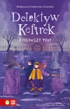 Detektyw Kefirek i pierwszy trup - zdjęcie
