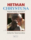 Hetman Chrystusa. Tom 4. Biografia św. Jana Pawła II - zdjęcie