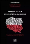 Konceptualizacja bezpieczeństwa granicznego.. - zdjęcie
