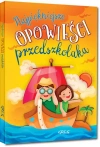 Najpiękniejsze opowieści przedszkolaka - zdjęcie