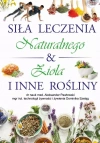 Siła Leczenia Naturalnego & Zioła i Inne Rośliny - zdjęcie