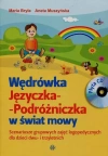 Wędrówka Języczka-Podróżniczka w świat mowy. Scenariusze grupowych zajęć logopedycznych dla dzieci dwu- i trzyletnich z płytą CD Wędrówka Języczka-Podróżniczka w świat mowy. Scenariusze grupowych zajęć logopedycznych dla dzieci dwu- i trzyletnich z płytą CD - zdjęcie