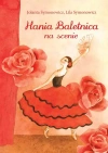 Hania Baletnica na scenie - zdjęcie