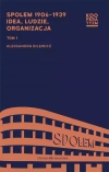 Społem 1906-1939. Idea, ludzie, organizacja. Tomy 1 i 2 - zdjęcie