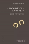 Między ukryciem a jawnością - zdjęcie