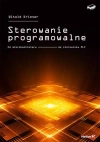 Sterowanie programowalne. Od mikrokontrolera do sterownika PLC - zdjęcie