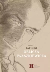 Oblicza Iwaszkiewicza - zdjęcie