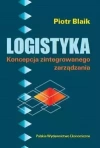 Logistyka. Koncepcja zintegrowanego zarządzania - zdjęcie