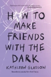 How To Make Friends With the Dark - zdjęcie
