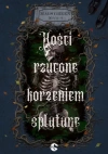 Kości rzucone korzeniem splątane. Seria Déja vu. Tom 1 - zdjęcie