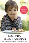 Kuchnia Pięciu Przemian dla dzieci zdrowych i alergicznych, wydanie 2 - zdjęcie