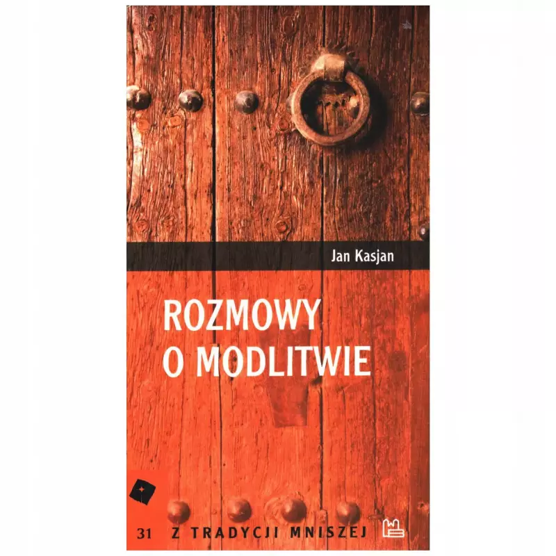 Rozmowy o modlitwie. Tom 31 Rozmowy o modlitwie. Tom 31