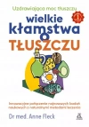 Wielkie kłamstwa o tłuszczu uzdrawiająca moc tłuszczu Wielkie kłamstwa o tłuszczu uzdrawiająca moc tłuszczu - zdjęcie