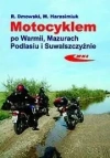 Motocyklem po Warmii, Mazurach, Podlasiu i... - zdjęcie