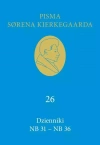 Pisma Sorena Kierkegaarda. Tom 26. Dzienniki NB 31-NB 36 - zdjęcie