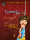 Husarskie skrzyd?a. 10 opowiada? z czas?w Rzeczpospolitej szlacheckiej. Cykl Zdarzy?o si? w Polsce. Tom 3 - zdjęcie