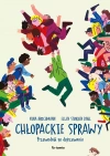 Chłopackie sprawy. Przewodnik po dojrzewaniu - zdjęcie