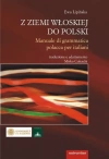 Z ziemi włoskiej do Polski. Manuale di grammatica polacca per italiani - zdjęcie