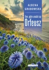 Tam, gdzie urodził się Orfeusz - zdjęcie