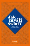 Jak myśli świat? Podróż przez historię filozofii - zdjęcie