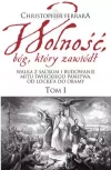 Wolność, bóg, który zawiódł. Tom 1 - zdjęcie