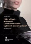 20 lat później - osobowość i hierarchia wartości wybitnych aktorów polskich - zdjęcie