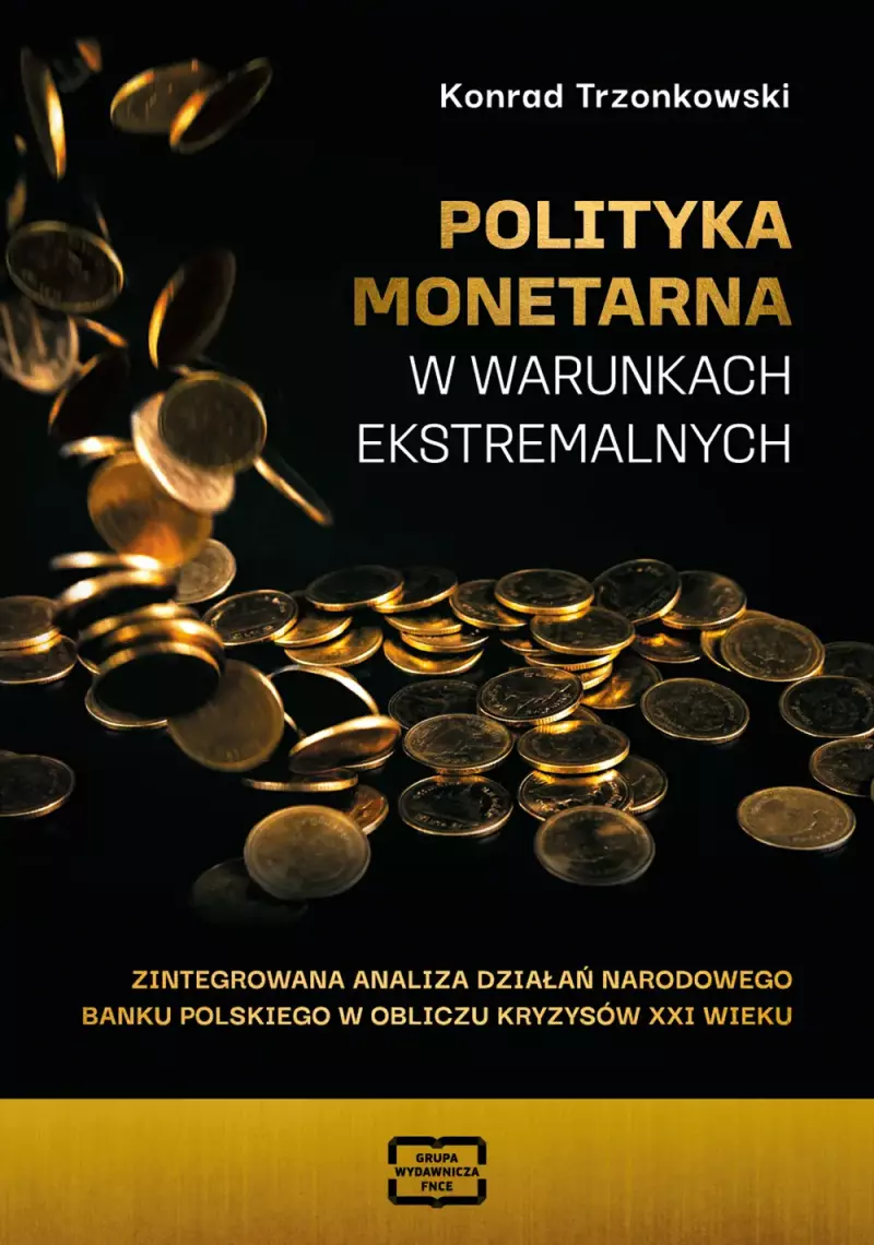 Polityka monetarna w warunkach ekstremalnych