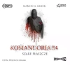 Szare Płaszcze. Tom 1. Komandoria 54. Audiobook - zdjęcie