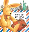 Listy od Feliksa. Tom 1. Mały zając podróżuje po świecie - zdjęcie