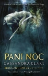 Mroczne Intrygi. Księga 1. Pani Noc - zdjęcie