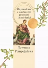 Nowenna pompejańska. Odprawiona z zaufaniem przynosi liczne łaski - zdjęcie